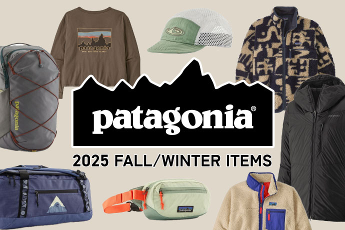 patagonia(パタゴニア) 2025 FW ITEM’s - ナチュラムから2025秋冬アイテムのご提案